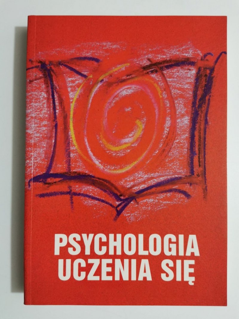 PSYCHOLOGIA UCZENIA SIĘ TOM 2 - red. Z. Włodarski 1996