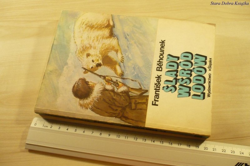 ŚLADY WŚRÓD LODÓW - Frantiśek Behounek (1986)
