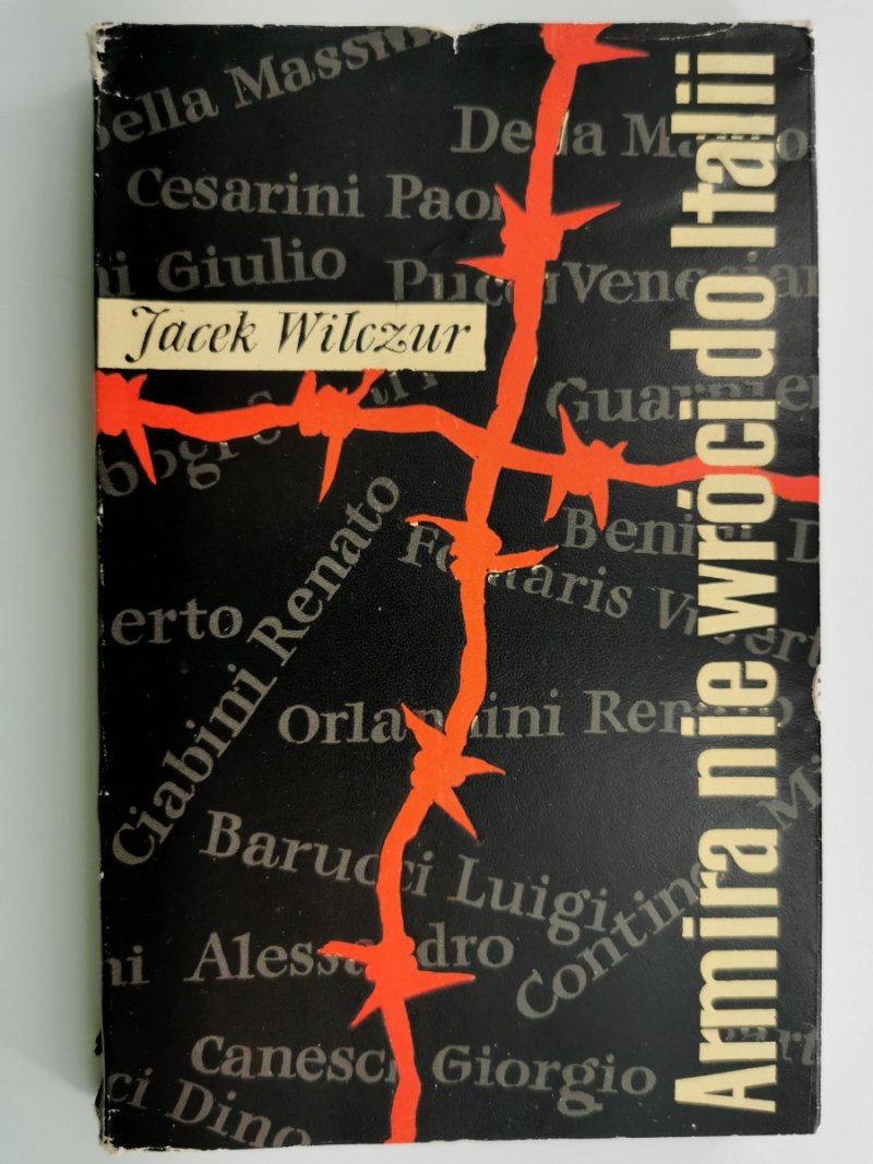 ARMIA NIE WRÓCI DO ITALII - Jacek Wilczur