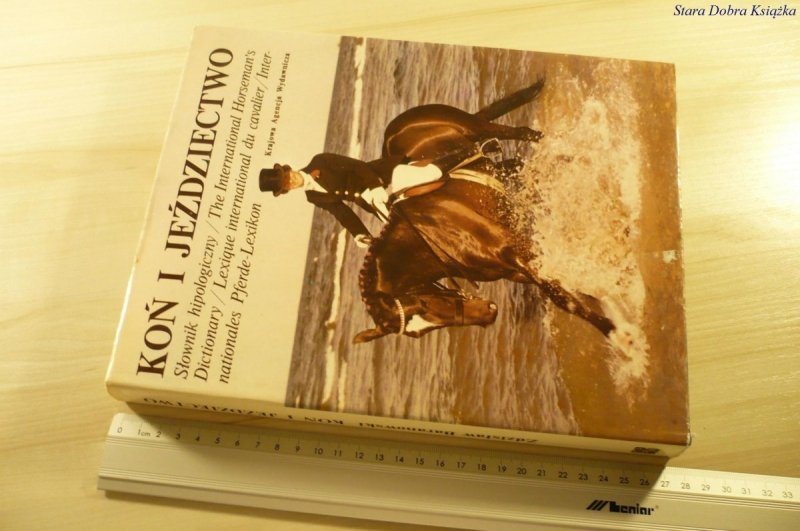 KOŃ I JEŹDZIECTWO. SŁOWNIK HIPOLOGICZNY (1989)