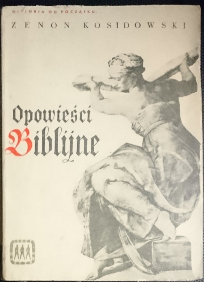 OPOWIEŚCI BIBLIJNE - Zenon Kosidoski 1967