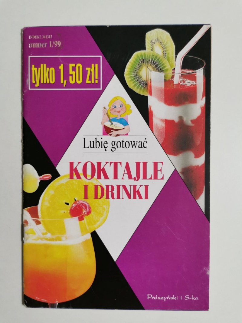 LUBIĘ GOTOWAĆ NR 1/99 KOKTAJLE I DRINKI 