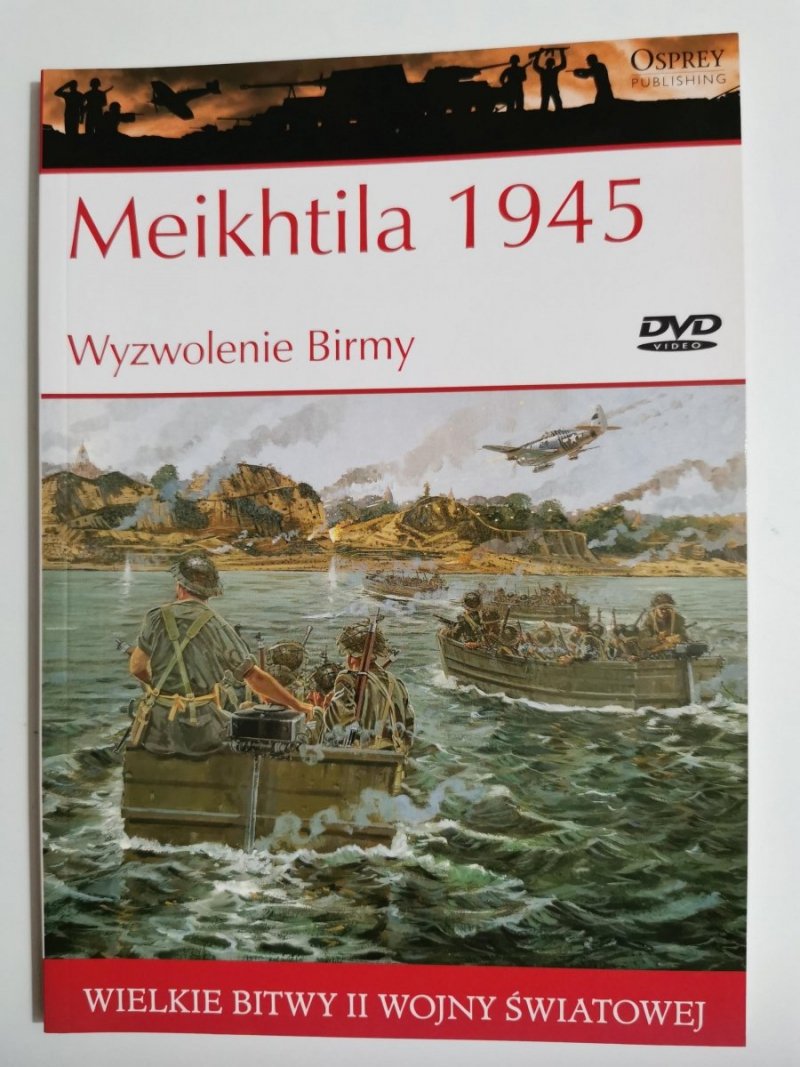 MEIKHTILA 1945 WYZWOLENIE BIRMY 