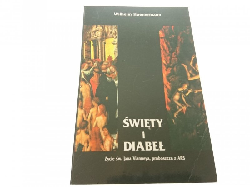 ŚWIĘTY I DIABEŁ - Wilhelm Huenermann 1998