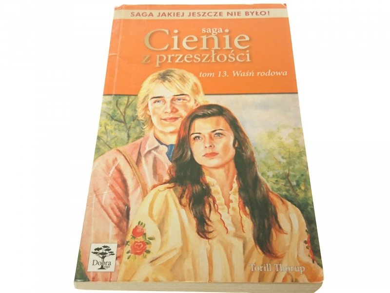 SAGA CIENIE Z PRZESZŁOŚCI TOM 13 WAŚŃ RODOWA 2005