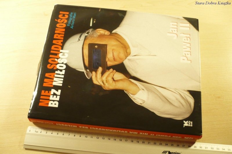 NIE MA SOLIDARNOŚCI BEZ MIŁOŚCI. JAN PAWEŁ II 2005