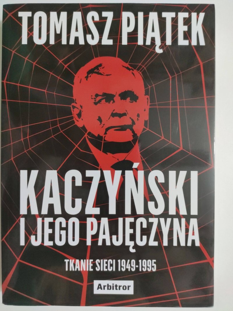 KACZYŃSKI I JEGO PAJĘCZYNA - Tomasz Piątek