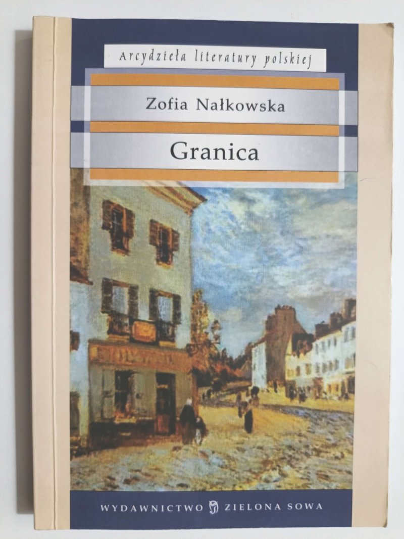 GRANICA - Zofia Nałkowska