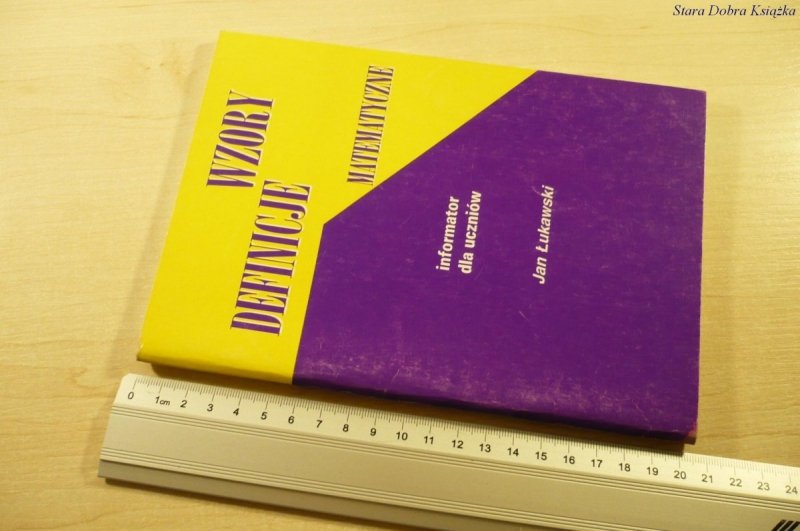 WZORY DEFINICJE MATEMATYCZNE. INFORMATOR Łukawski