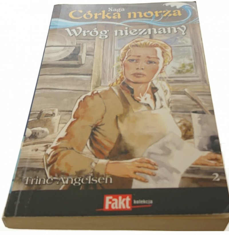 SAGA CÓRKA MORZA TOM 2 WRÓG NIEZNANY 2010