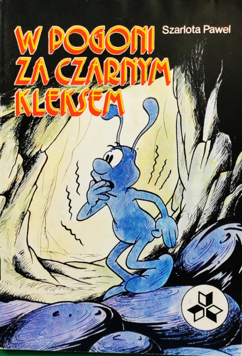 W POGONI ZA CZARNYM KLEKSEM - Sarlota Pawel