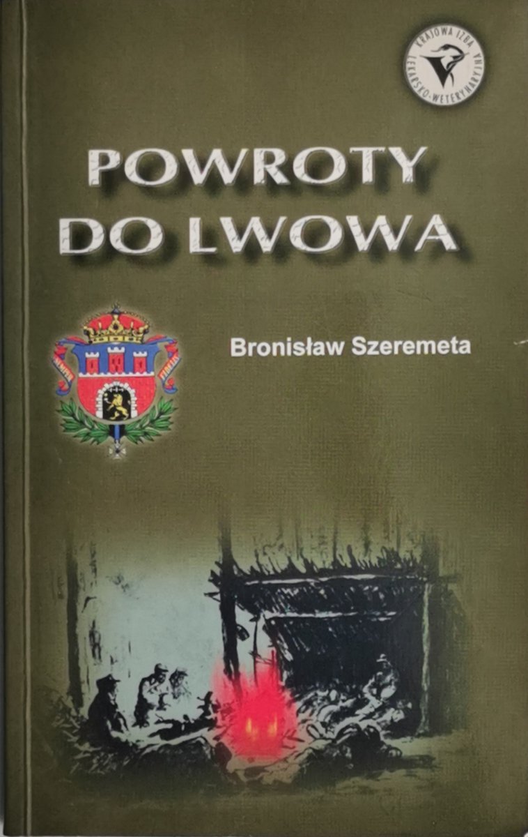 POWROTY DO LWOWA - Bronisław Szermeta