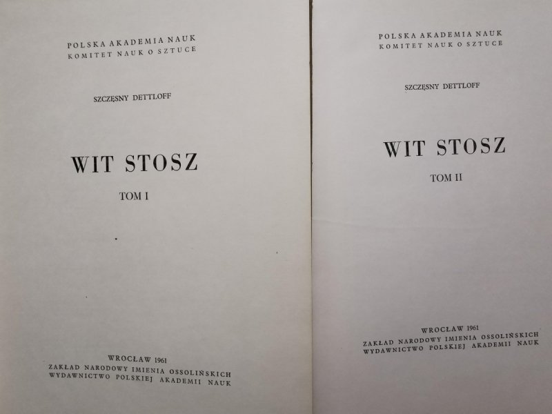 WIT STWOSZ TOM I i II - Szczęsny Dettloff 1961