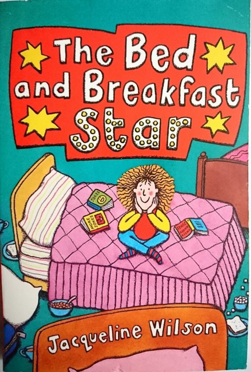 THE BED AND BREAKFAST STAR Jacqueline Wilson 2007
