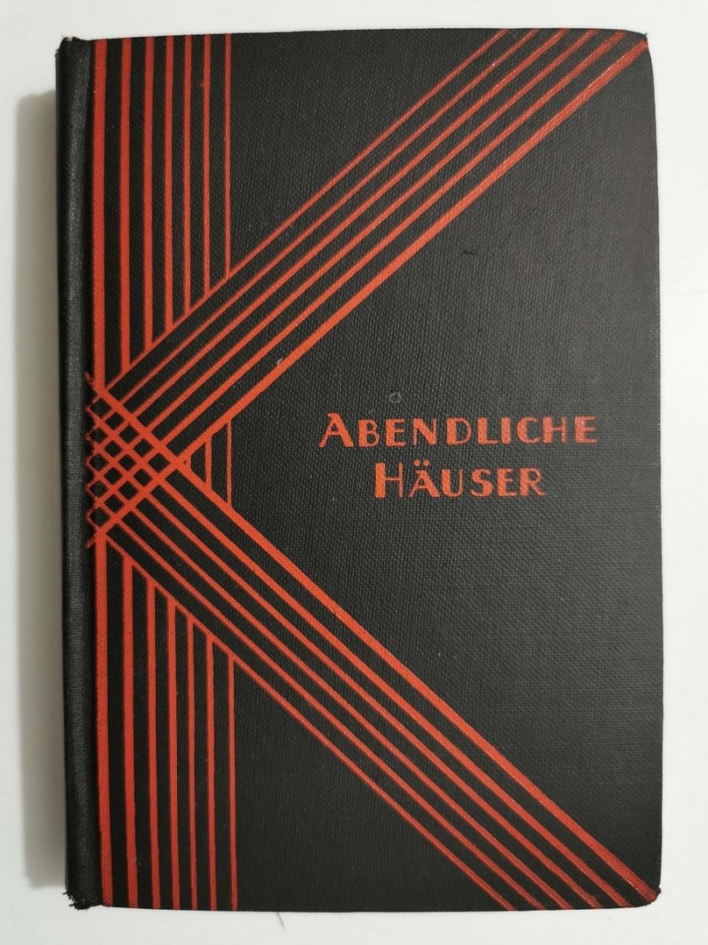 ABENDLICHE HAUSER - Roman von, E. Von Keyserling 1947