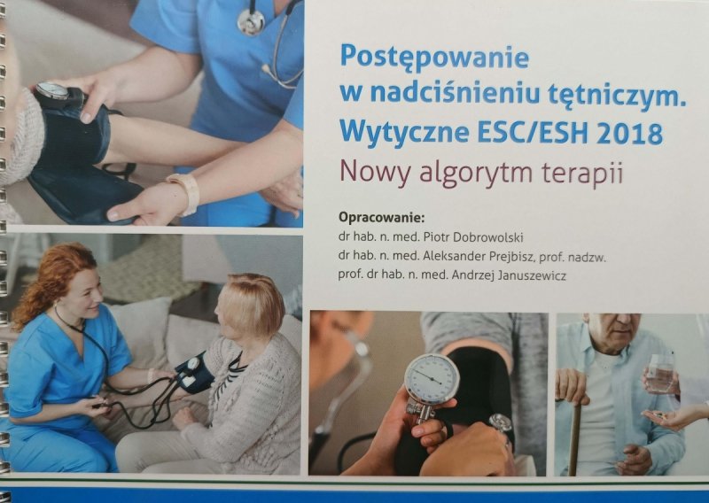 POSTĘPOWANIE W NADCIŚNIENIU TĘTNICZYM. WYTYCZNE ESC/ESH 2018 - Piotr Dobrowolski
