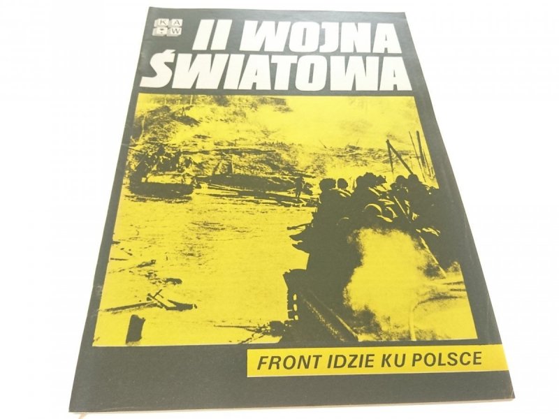 II WOJNA ŚWIATOWA. FRONT IDZIE KU POLSCE 1986