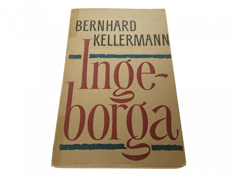 INGEBORGA - Bernard Kellermann 1957
