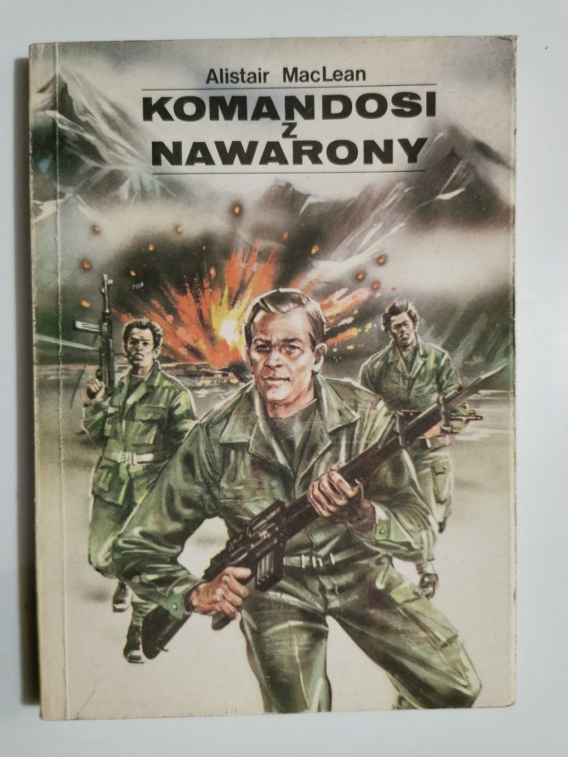 KOMANDOSI Z NAWARONY - Alistair MacLean 1989