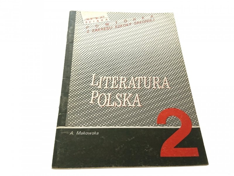 LITERATURA POLSKA 2 - A. Makowska 1991