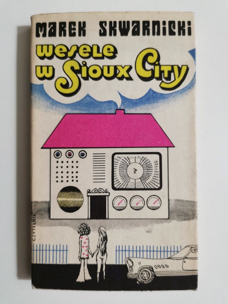 WESELE W SIOUX CITY - Marek Skwarnicki 1974