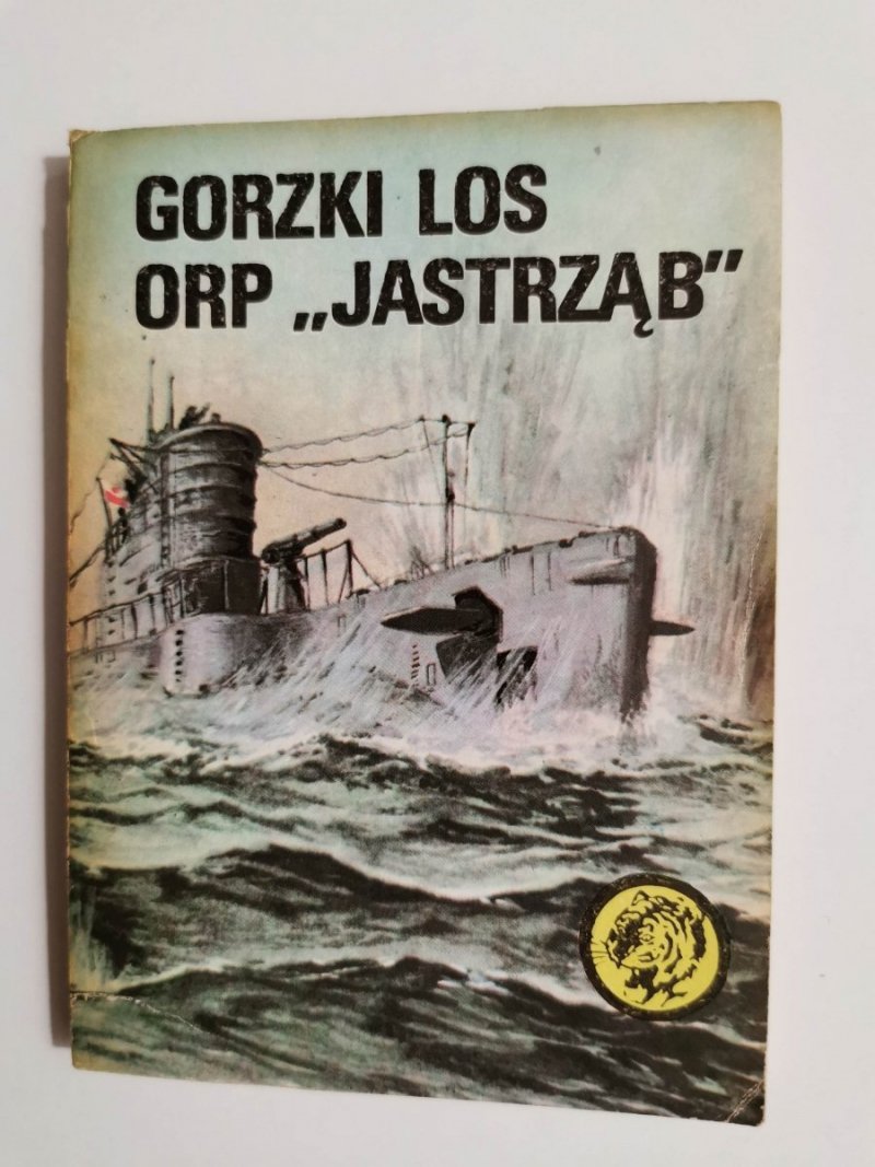 ŻÓŁTY TYGRYS: GORZKI LOS ORP JASTRZĄB - Zbigniew Damski 1987