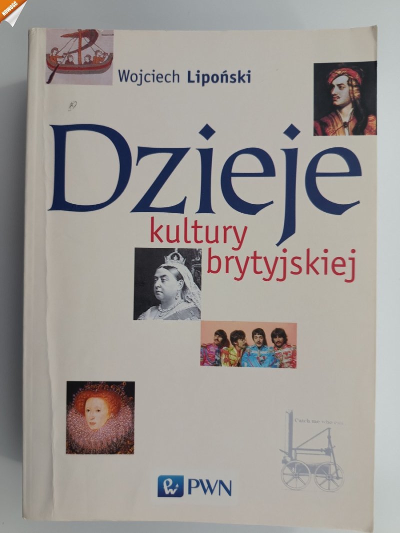 DZIEJE KULTURY BRYTYJSKIEJ - Wojciech Lipoński