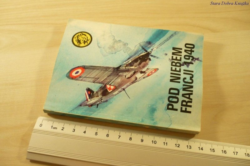 ŻÓŁTY TYGRYS: POD NIEBEM FRANCJI 1940 - Król 1988