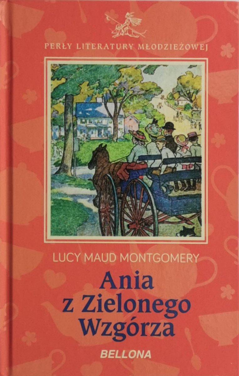 ANIA Z ZIELONEGO WZGÓRZA - Lucy Maud Montgomery