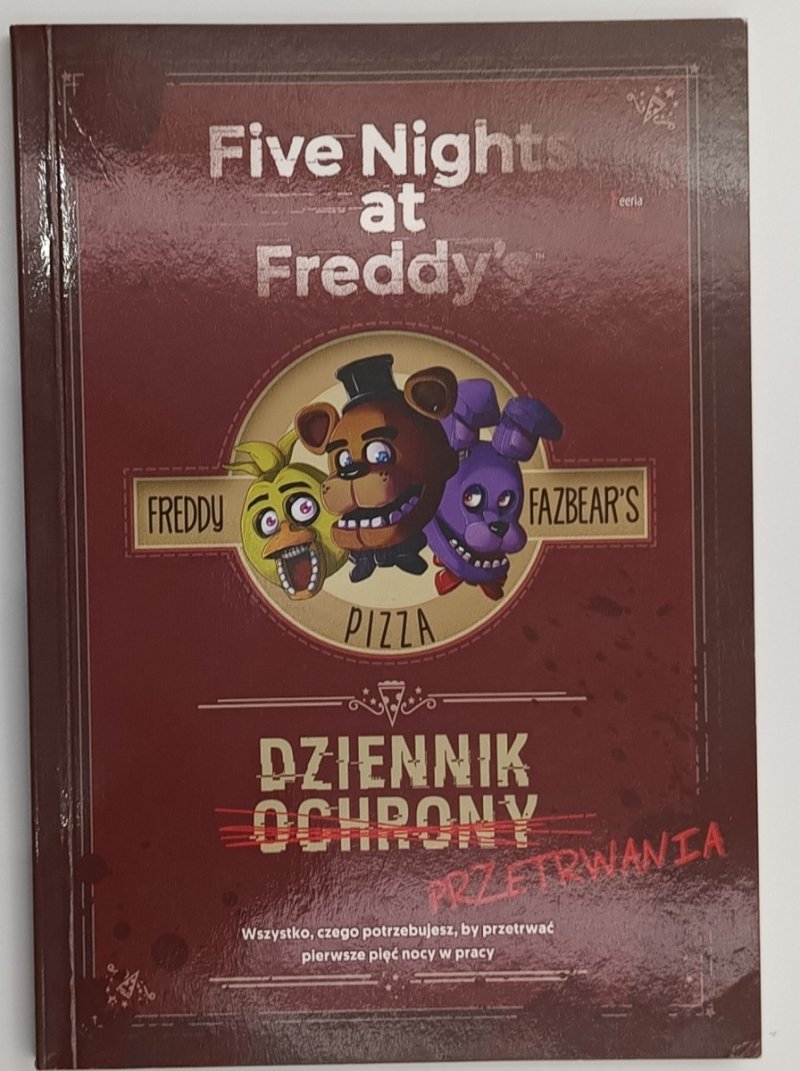 FIVE NIGHTS AT FREDDY’S DZIENNIK PRZETRWANIA