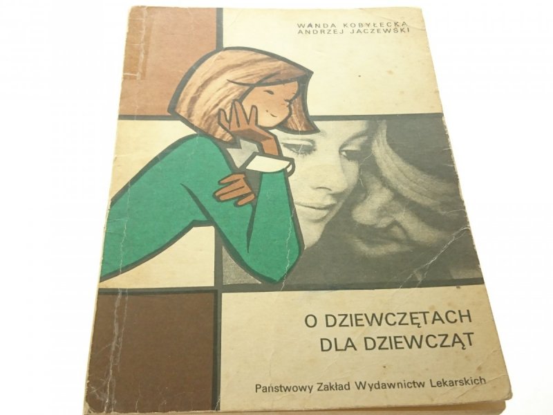 O DZIEWCZĘTACH DLA DZIEWCZĄT - Kobyłecka 1981