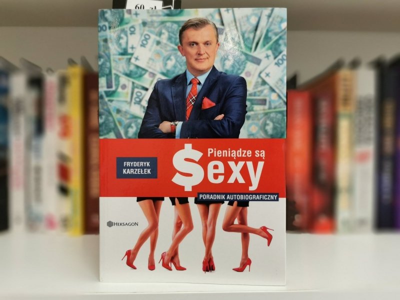 PIENIĄDZE SĄ SEXY - Fryderyk Karzełek