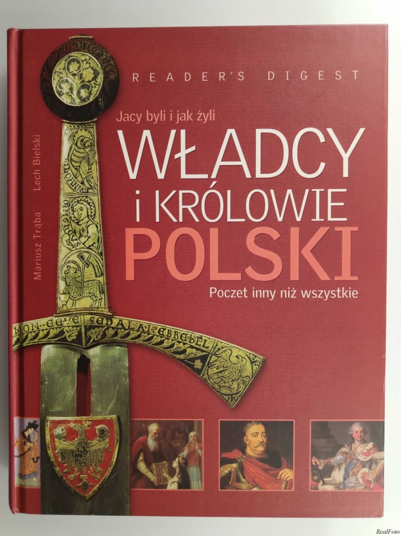 WŁADCY I KRÓLOWIE POLSKI - Mariusz Trąba