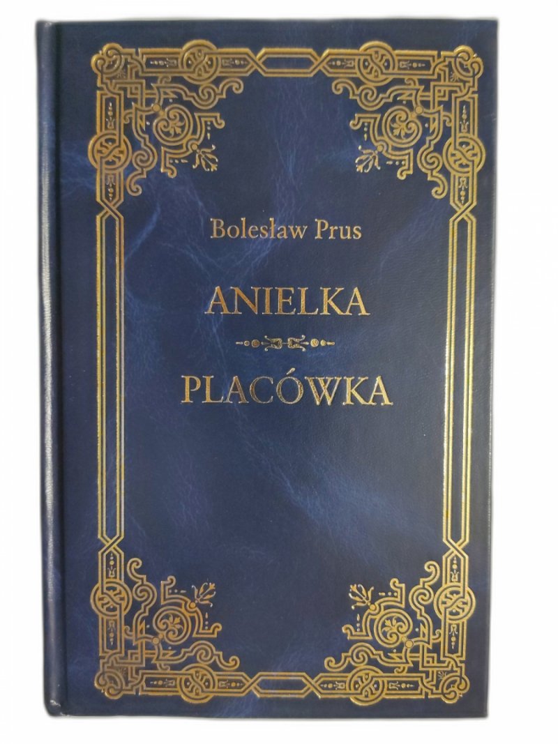 ANIELKA & PLACÓWKA - Bolesław Prus