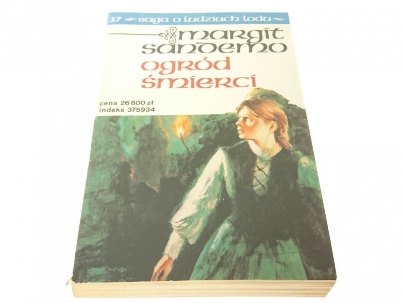 SAGA O LUDZIACH LODU TOM 17 OGRÓD ŚMIERCI