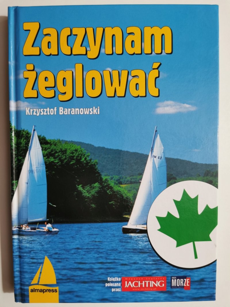 ZACZYNAM ŻEGLOWAĆ - Krzysztof Baranowski