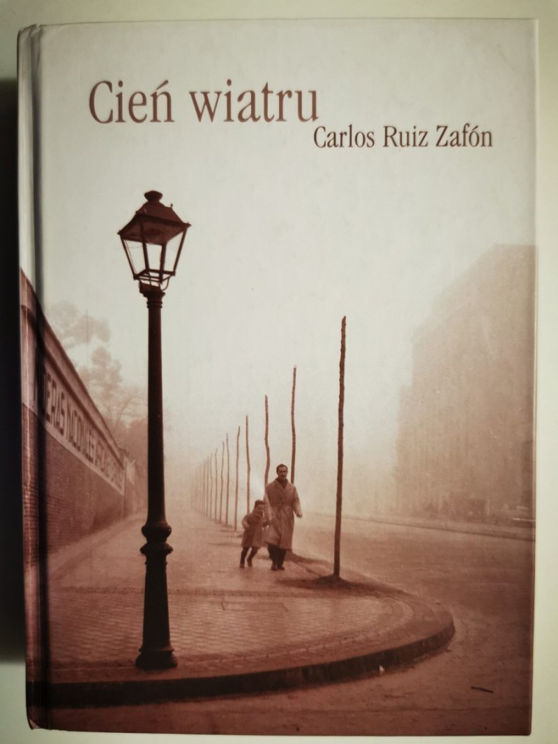 CIEŃ WIATRU - Carlos Ruiz Zafón