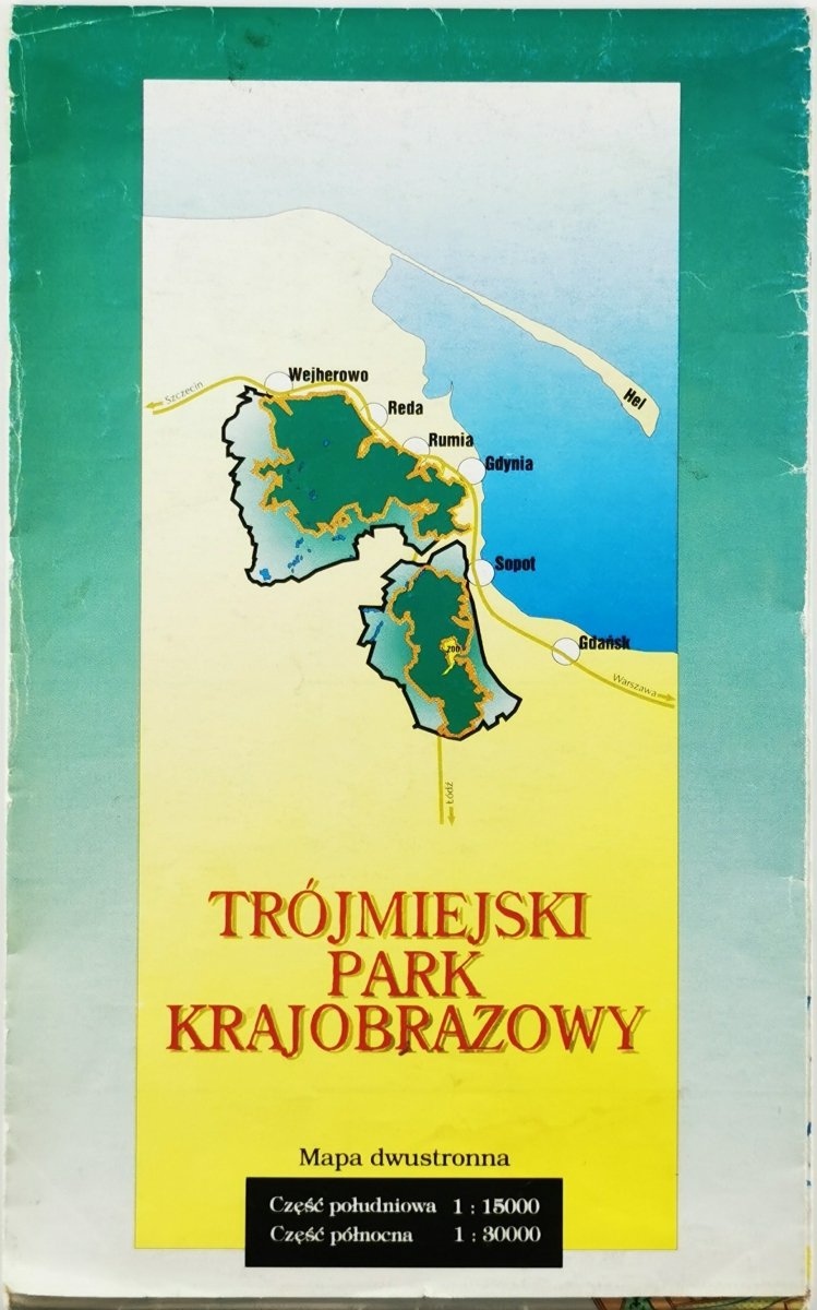 MAPA TRÓJMIEJSKI PARK KRAJOBRAZOWY. SKALA 1:15000/ 1:30000  