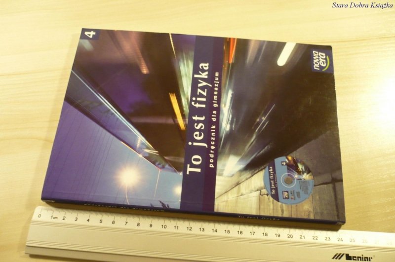 TO JEST FIZYKA 4 PODRĘCZNIK DLA GIMNAZJUM (2009)