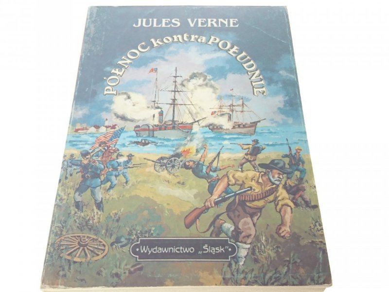 PÓŁNOC KONTRA POŁUDNIE - Jules Verne 1990