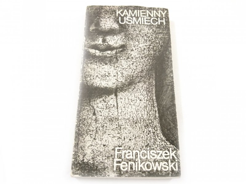 KAMIENNY UŚMIECH - Franciszek Fenikowski 1982