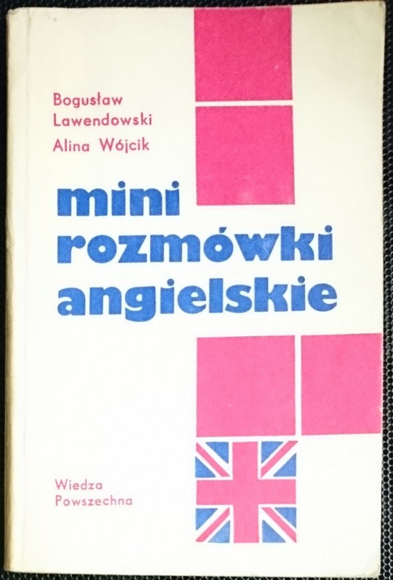 MINI ROZMÓWKI ANGIELSKIE Bogusław Lawendowski 1980