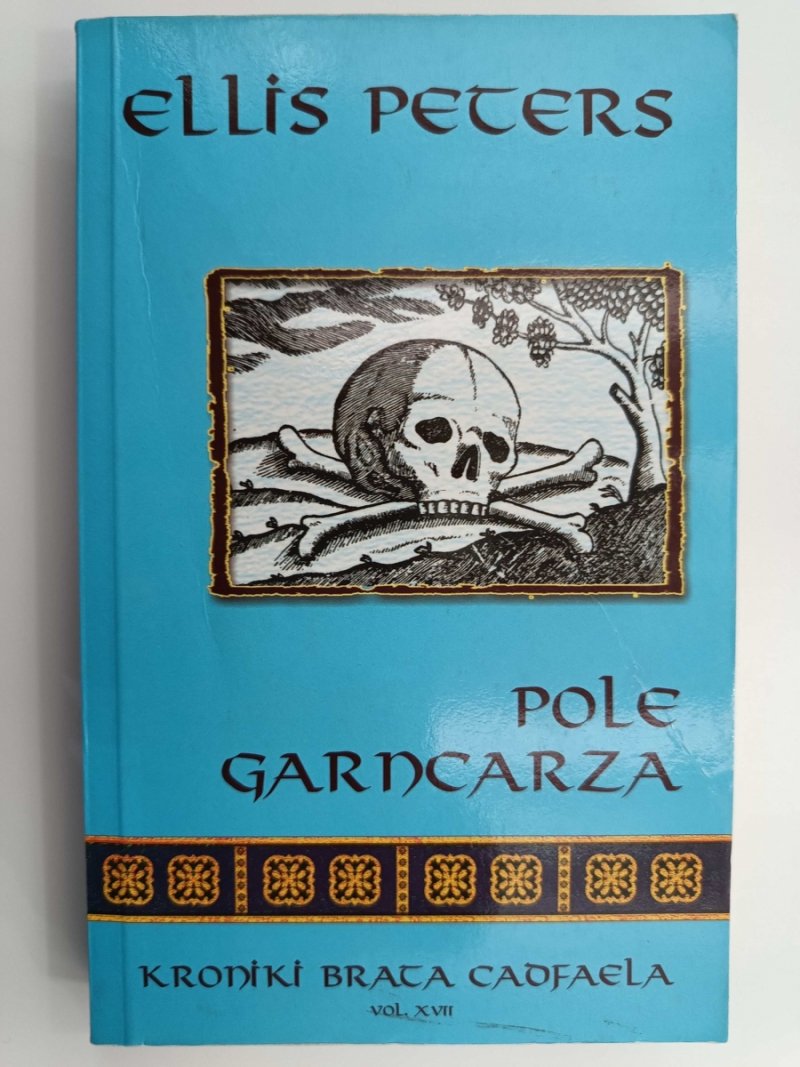 KRONIKI BRATA CADFAELA. VOL XVII. POLE GARNCARZA - Ellis Peters