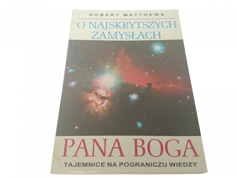 O NAJSKRYTSZYCH ZAMYSŁACH PANA BOGA  Matthews 1995