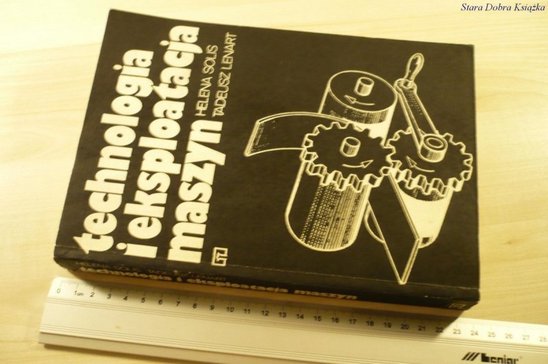 TECHNOLOGIA I EKSPLOATACJA MASZYN - Solis (1983)