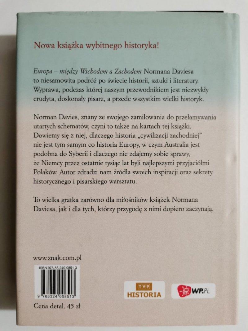 EUROPA MIĘDZY WSCHODEM A ZACHODEM -  Norman Davies 