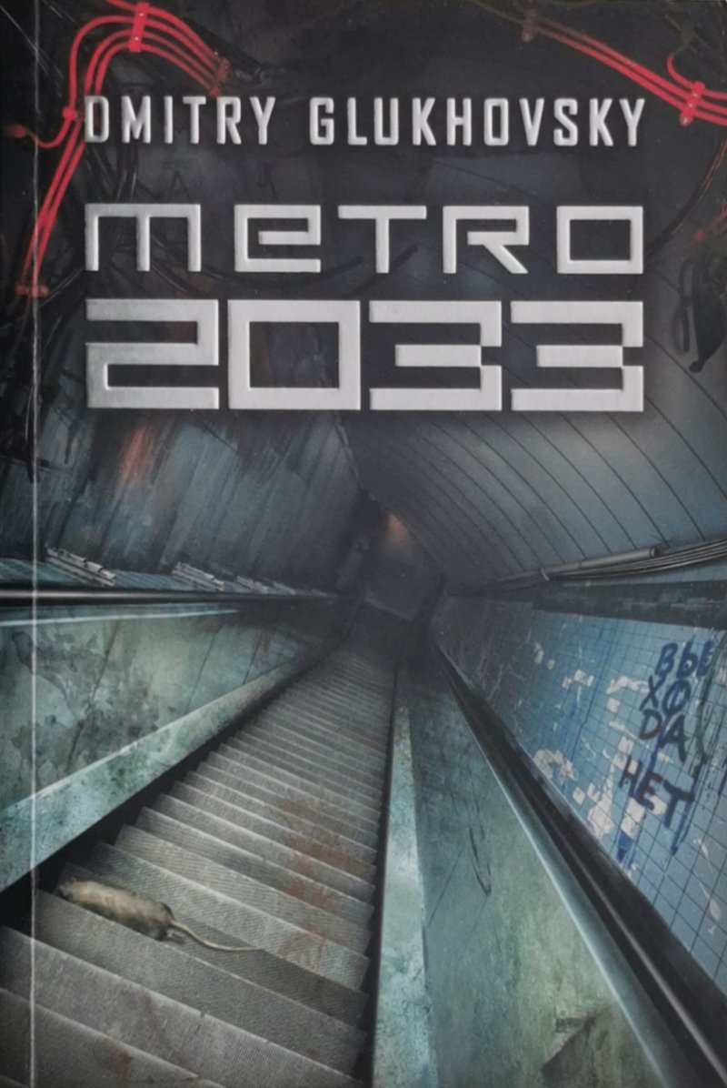 METRO 2033 - Dimtry Glukhovsky