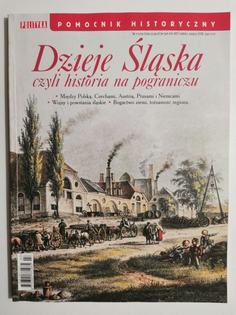 DZIEJE ŚLĄSKA CZYLI HISTORIA NA POGRANICZU. POMOCNIK HISTORYCZNY NR 7/2019