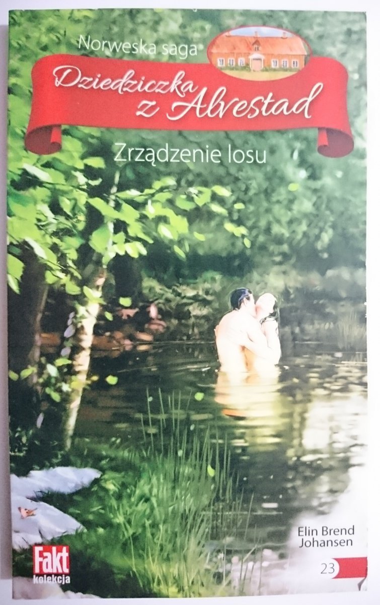DZIEDZICZKA Z ALVESTAD TOM 23 ZRZĄDZENIE LOSU 2016