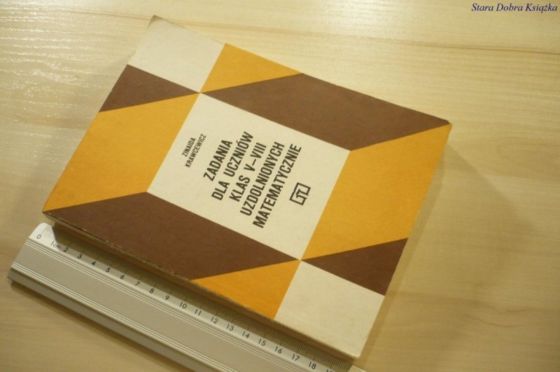 ZADANIA DLA UCZNIÓW KLAS V-VIII UZDOLNIONYCH 1991